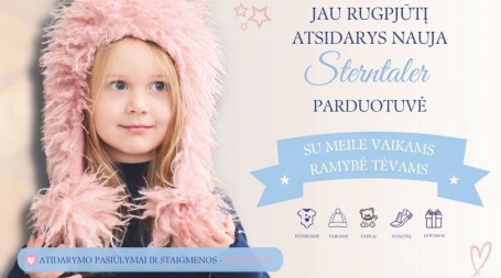 Nauja Sterntaler parduotuvė jau netrukus!